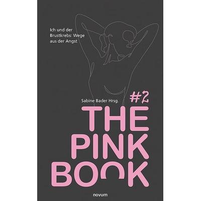The Pink Book & 2, Taschenbuch von Sabine Bader Hrsg., Novum Verlag, 978-3-7116-1786-6