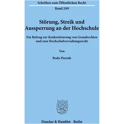 Störung, Streik und Aussperrung an der Hochschule., Fachbücher von Bodo Pieroth