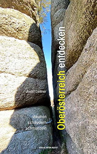Josef Leitner - Oberösterreich entdecken: staunen, schaudern, schmunzeln - Preis vom 09.10.2026 07:28:09 h
