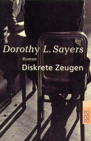 Sayers, Dorothy L. - Diskrete Zeugen. Roman - Preis vom 19.10.2026 19:33:35 h