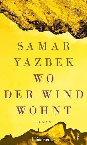 Samar Yazbek - Wo der Wind wohnt: Roman - Preis vom 05.10.2026 03:47:11 h