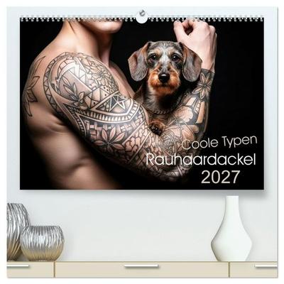 Coole Typen - Rauhaardackel (hochwertiger Premium Wandkalender 2027 DIN A2 quer), Kunstdruck in Hochglanz