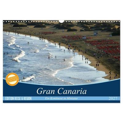 Gran Canaria - Ein Kontinent in Miniatur (Wandkalender 2027 DIN A3 quer), CALVENDO Monatskalender