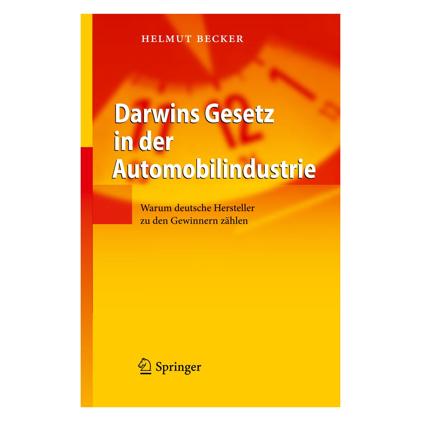 Springer Darwins Gesetz in der Automobilindustrie (Deutsch, Hardcover, Helmut Becker) (9783642120848)