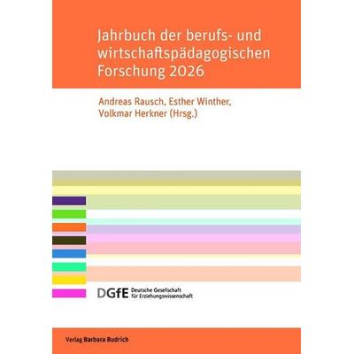 Jahrbuch der berufs- und wirtschaftspädagogischen Forschung 2026, Taschenbuch von , Verlag Barbara Budrich, 978-3-8474-3177-0