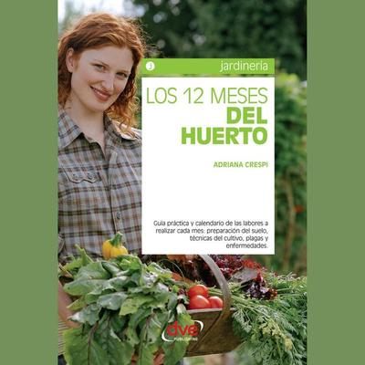 Los 12 meses del huerto - Adriana Crespi, Audio, 9798894055381