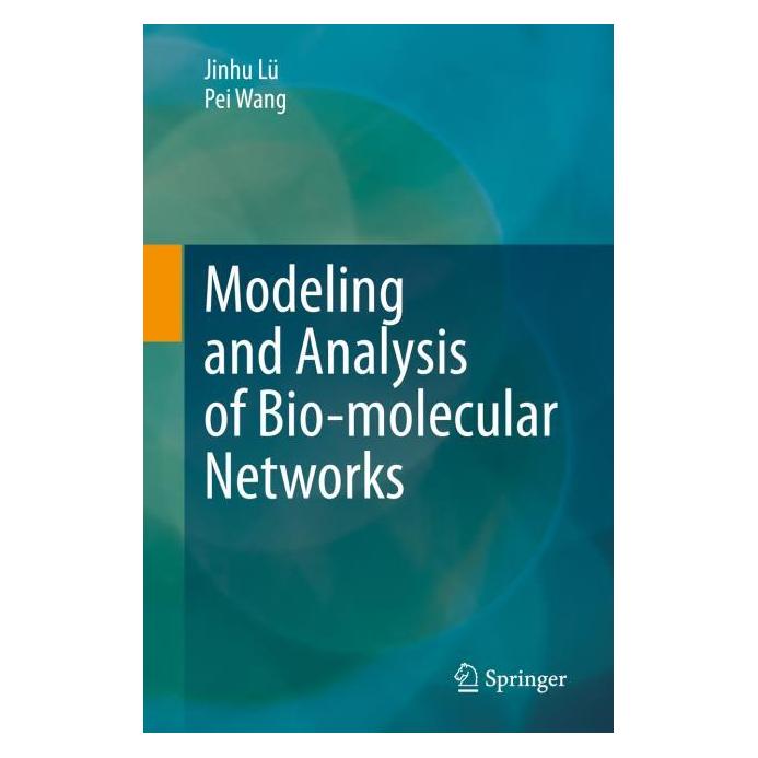 Springer Modeling and Analysis of Bio-molecular Networks (Englisch, Hardcover, Jinhu Lü, Pei Wang) (63693025)