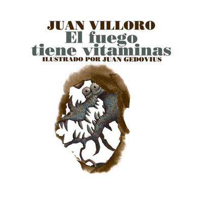 El fuego tiene vitaminas - Juan Villoro, Audio, 9789180129459