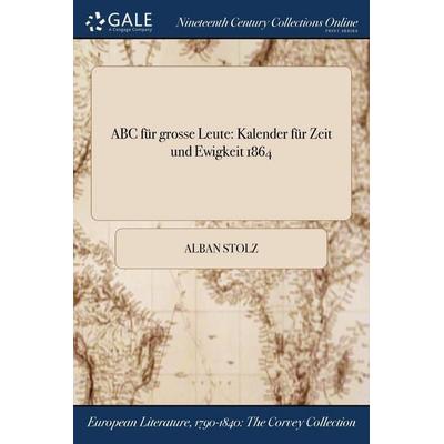 ABC für grosse Leute, Taschenbuch von Alban Stolz, Creative Media Partners, LLC, 978-1-375-23018-6