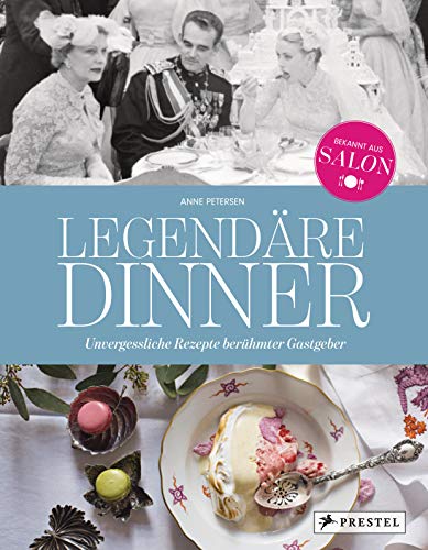 Anne Petersen - Legendäre Dinner: Unvergessliche Rezepte berühmter Gastgeber -: Menüfolgen und Geschichten zu 20 hochrangigen Abendgesellschaften von Claude Monet ... und Barack Obama. Mit vielen Rezepten. - Preis vom 15.10.2026 23:06:25 h
