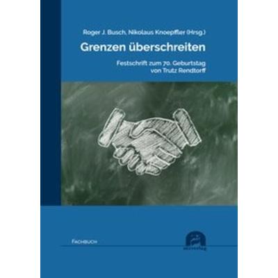 Grenzen überschreiten, Taschenbuch von , Utzverlag GmbH, 978-3-8316-8495-3