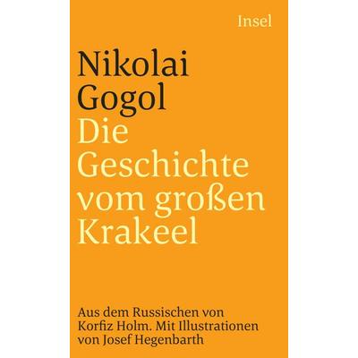 Die Geschichte vom großen Krakeel zwischen Iwan Iwanowitsch und Iwan Nikiforowitsch, Taschenbuch von Nikolai Wassiljewitsch Gogol, Insel Verlag,