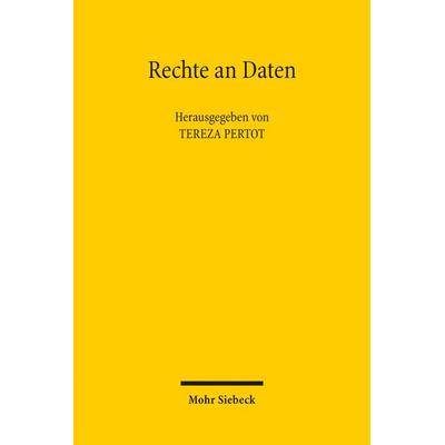 Rechte an Daten, Taschenbuch von , Mohr Siebeck, 978-3-16-159146-4