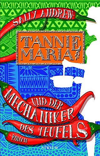 Sally Andrew - Tannie Maria und der Mechaniker des Teufels - Preis vom 09.10.2026 07:28:09 h