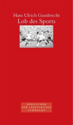 Gumbrecht, Hans Ulrich - Lob des Sports - Preis vom 12.10.2026 11:37:12 h
