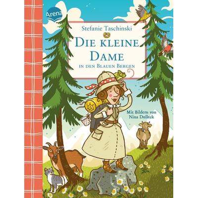 Die kleine Dame in den Blauen Bergen (5), Gebundene Ausgabe von Stefanie Taschinski, Arena, 978-3-401-60537-1