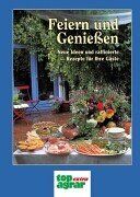 top agrar - Feiern und Genießen: Neue Ideen und raffinierte Rezepte für Ihre Gäste. Köstliche Imbisse, heißbegehrte Backofengerichte, tolle Buffets, festliche Menüs - Preis vom 01.10.2026 17:08:56 h