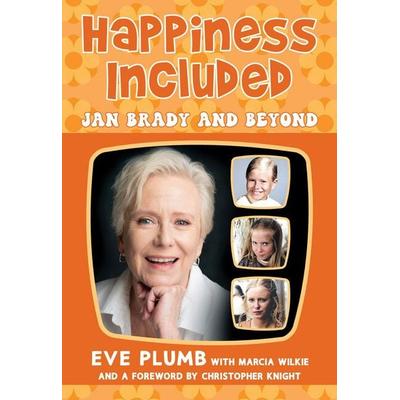 Happiness Included, Gebundene Ausgabe von Eve Plumb, Kensington Publishing, 978-0-8065-4503-5