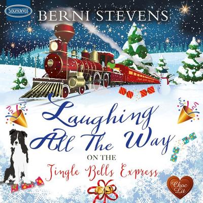 Laughing all the Way on the Jingle Bells Express - Berni Stevens, Audio, 9781407998800