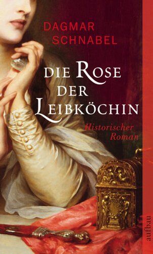 Dagmar Schnabel - Die Rose der Leibköchin: Historischer Roman - Preis vom 11.10.2026 03:10:56 h