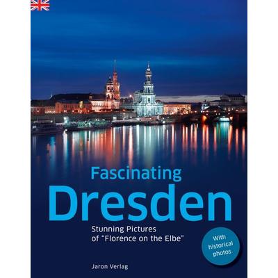 Fascinating Dresden, Taschenbuch von Günter Schneider,Clemens Beeck, Jaron, 978-3-89773-942-0