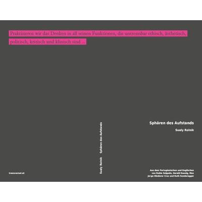 Sphären des Aufstands, Taschenbuch von Suely Rolnik, Transversal texts, 978-3-903046-46-7