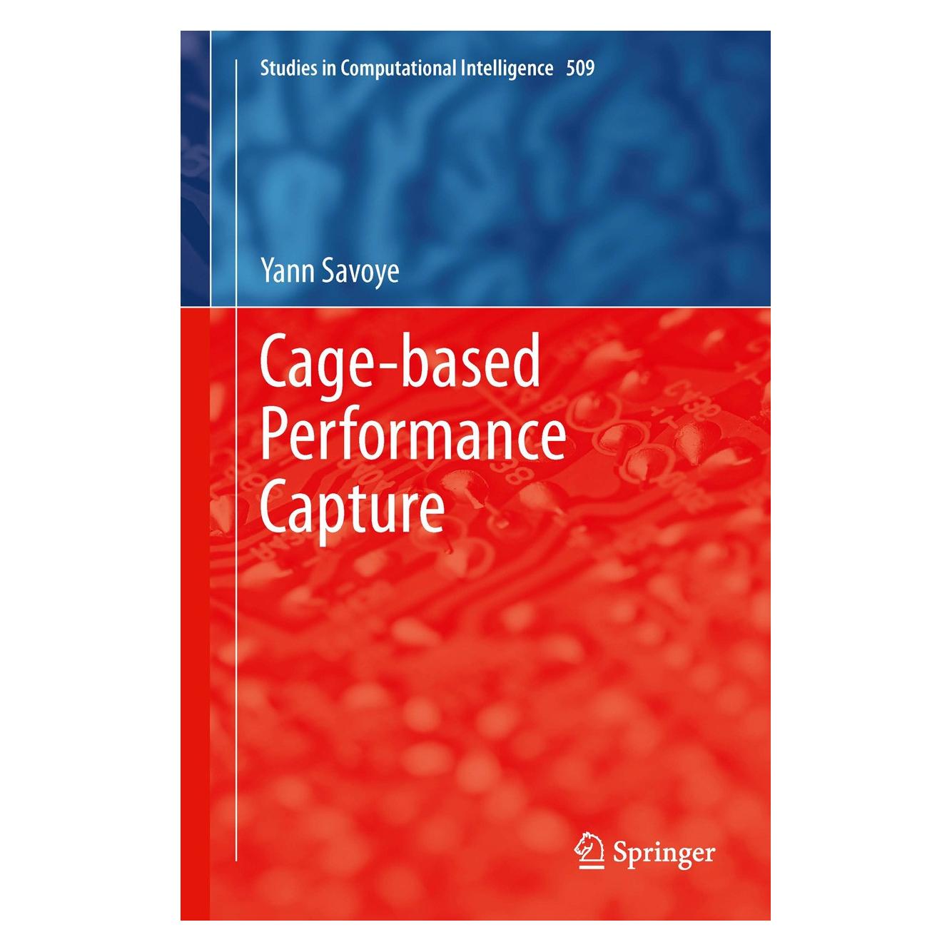 Springer Savoye:Cage-based Performance Capture (Englisch, Hardcover, Yann Savoye) (9783319015378)