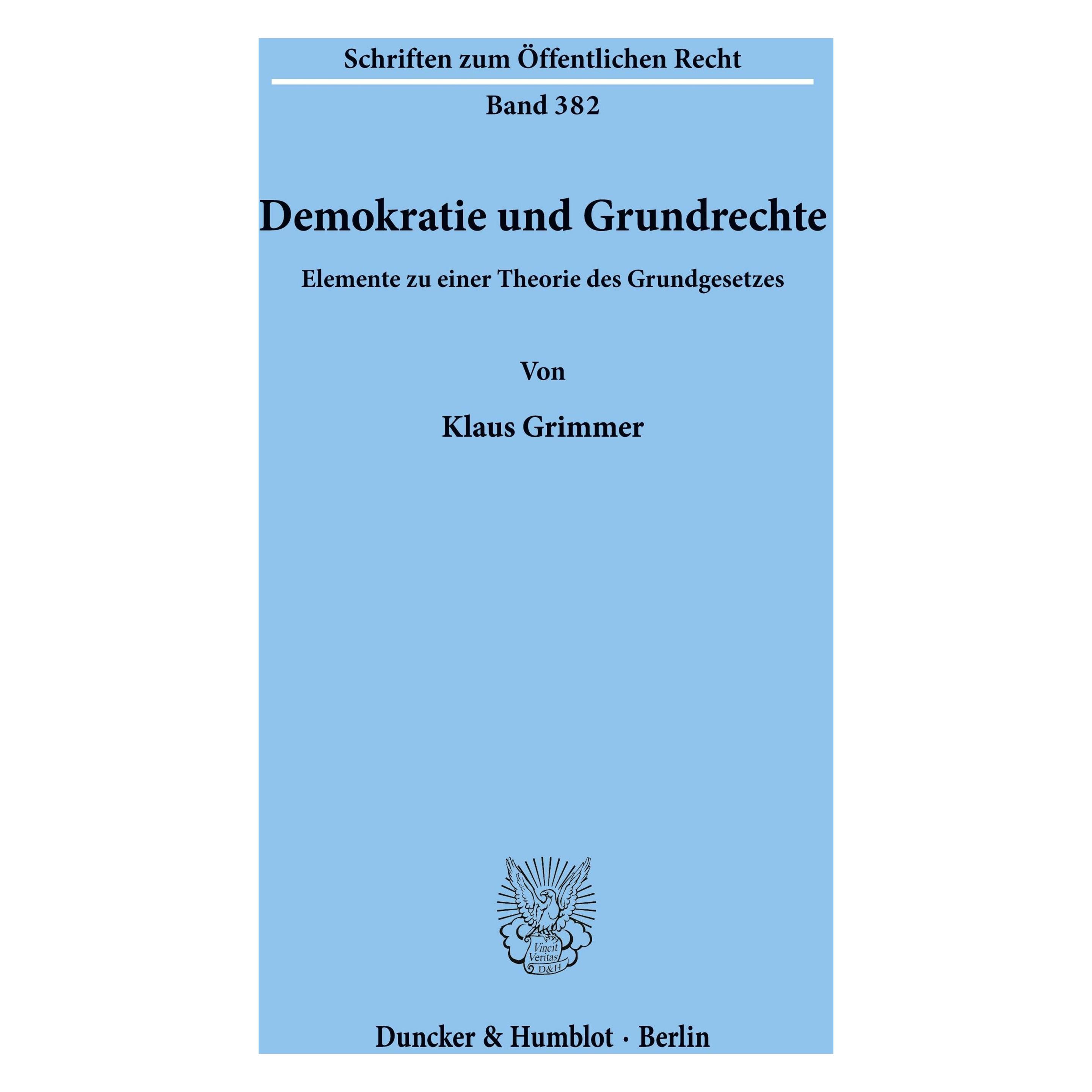 Duncker & Humblot Demokratie und Grundrechte. (Deutsch, Softcover, Klaus Grimmer) (55344251)