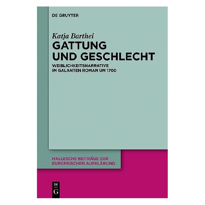 De Gruyter Gattung und Geschlecht (Deutsch, Hardcover, Katja Barthel) (7226729)