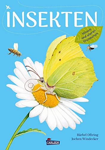 Bärbel Oftring - Insekten: Wissen und allerlei Drumherum - Preis vom 05.10.2026 03:47:11 h