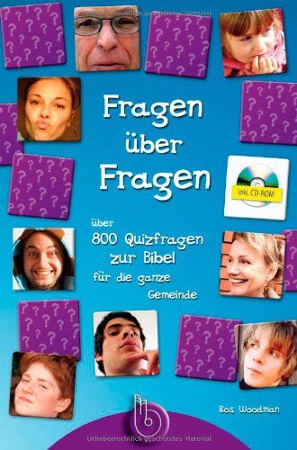 Ros Woodman - Fragen über Fragen: Quizfragen zur Bibel für die ganze Gemeinde - Preis vom 09.10.2026 07:28:09 h