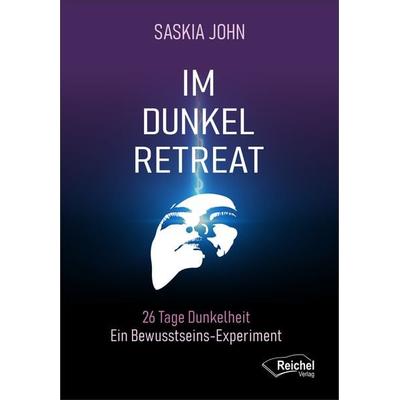 IM DUNKEL RETREAT, Taschenbuch von Saskia John, Reichel Verlag, 978-3-946959-95-3