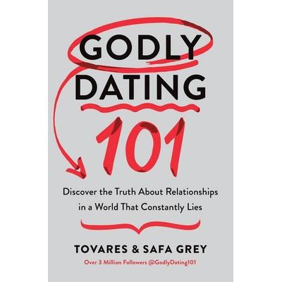 Godly Dating 101 | Softcover, Taschenbuch von Safa Grey,Tovares Grey, Harper Collins (US), 978-0-7852-9301-9