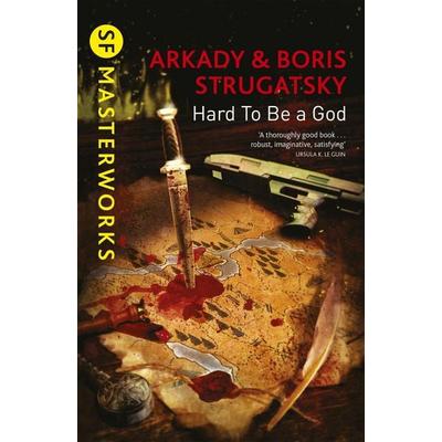 Hard To Be A God, Taschenbuch von Arkady Strugatsky,Boris Strugatsky, Orion, 978-1-4732-0829-2