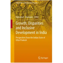 Growth, Disparities and Inclusive Development in India, Fachbücher von Rajendra P. Mamgain