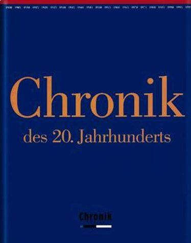 Chronik Verlag im Wissen Media Verlag GmbH - Chronik des 20. Jahrhunderts - Preis vom 09.10.2026 07:28:09 h