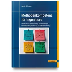 Methodenkompetenz für Ingenieure, Fachbücher von Armin Wittmann