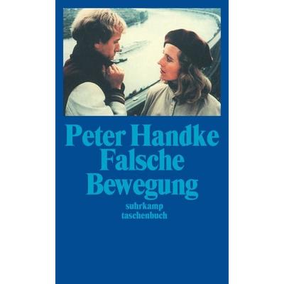 Falsche Bewegung, Taschenbuch von Peter Handke, Suhrkamp, 978-3-518-36758-2