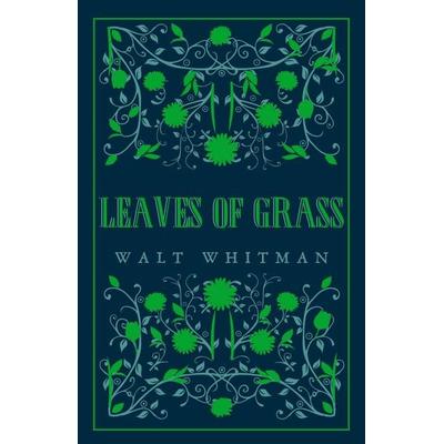 Leaves of Grass, Taschenbuch von Walt Whitman, Alma Books Ltd., 978-1-84749-755-0