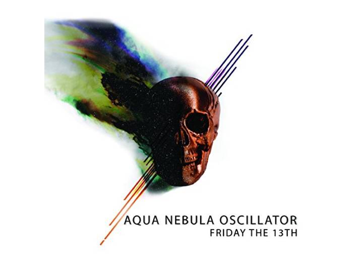 Aqua Nebula Oscillator - Friday The 13th