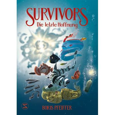 Survivors - Die letzte Hoffnung, Gebundene Ausgabe von Boris Pfeiffer, Schneiderbuch, 978-3-505-15031-9