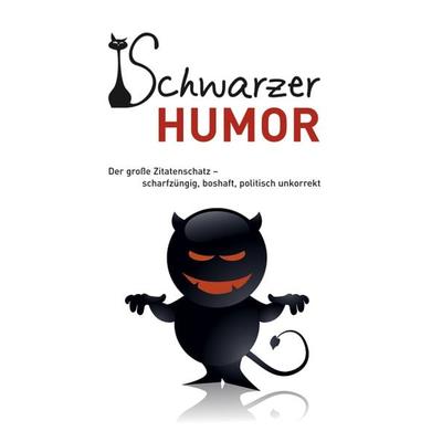 Schwarzer Humor, Gebundene Ausgabe von , Edition XXL