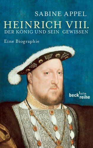 Sabine Appel - Heinrich VIII.: Der König und sein Gewissen - Preis vom 12.10.2026 11:37:12 h