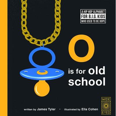 O Is for Old School, Gebundene Ausgabe von James Tyler, KNV Besorgung