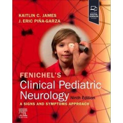 Fenichel's Clinical Pediatric Neurology, Taschenbuch von J. Eric Piña-Garza,Kaitlin C. James, Elsevier LTD, 978-0-323-93201-1