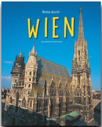 Dodo Kresse - Reise durch WIEN - Ein Bildband mit über 180 Bildern - STÜRTZ Verlag - Preis vom 17.10.2026 19:25:27 h