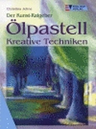 Christina Jehne - Ölpastell: Kreative Techniken (Der Kunst-Ratgeber) - Preis vom 30.09.2026 22:30:23 h