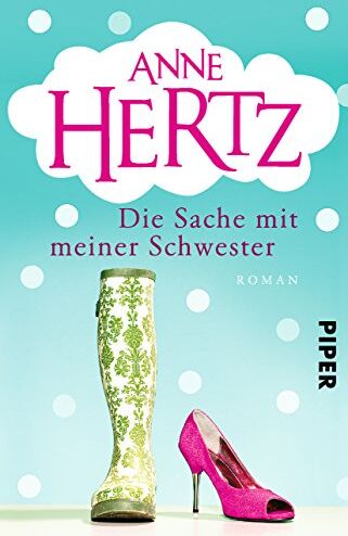 Anne Hertz - Die Sache mit meiner Schwester: Roman - Preis vom 02.10.2026 23:42:20 h