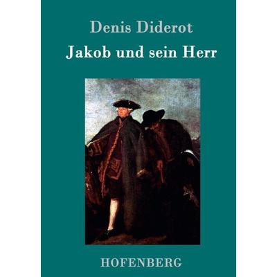 Jakob und sein Herr, Gebundene Ausgabe von Denis Diderot, Hofenberg, 978-3-8430-9807-6