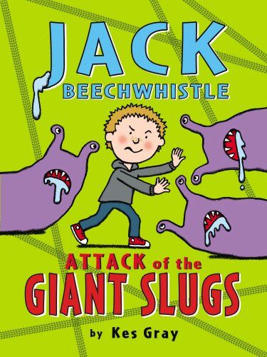 Kes Gray - Jack Beechwhistle: Attack of the Giant Slugs (Jack Beechwhistle 1) - Preis vom 01.10.2026 17:08:56 h
